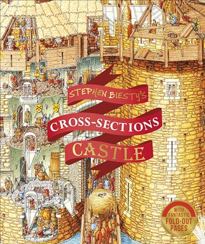 Stephen Biesty's Cross-Sections Castle (DK Stephen Biesty Cross-Sections)