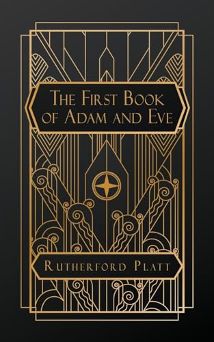 The First Book of Adam and Eve von NATAL PUBLISHING, LLC
