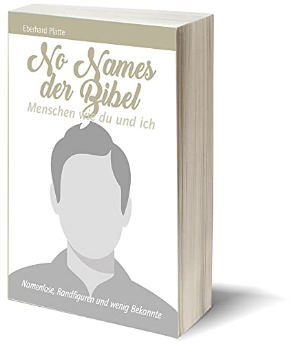 No Names der Bibel: Menschen wie du und ich
