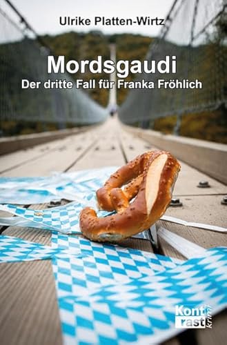 Mordsgaudi – Der dritte Fall für Franka Fröhlich