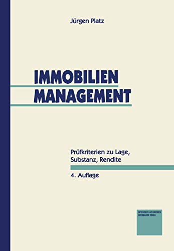 Immobilien-Management: Prüfkriterien zu Lage, Substanz, Rendite (German Edition) von Gabler Verlag