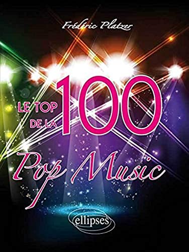 Le TOP 100 de la Pop Music