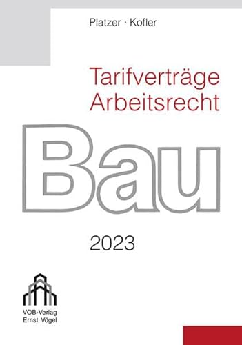 Tarifverträge Arbeitsrecht Bau 2023