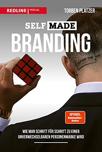 SELFMADE Branding: Wie man Schritt für Schritt zu einer unverwechselbaren Personenmarke wird SELFMADE Branding: Wie man Schritt für Schritt zu einer unverwechselbaren Personenmarke wird