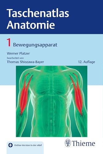 Taschenatlas Anatomie, Band 1: Bewegungsapparat: Mit Online-Zugang von Thieme