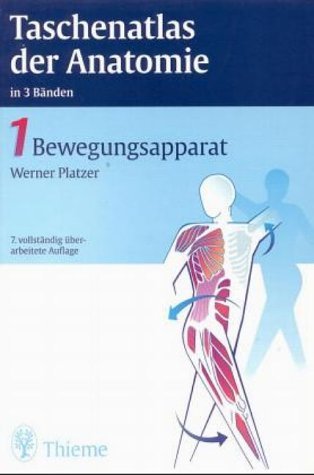 Taschenatlas der Anatomie, 3 Bde., Bd.1, Bewegungsapparat Taschenatlas der Anatomie, 3 Bde., Bd.1, Bewegungsapparat