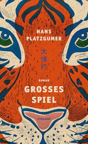 Großes Spiel: Roman von Paul Zsolnay Verlag