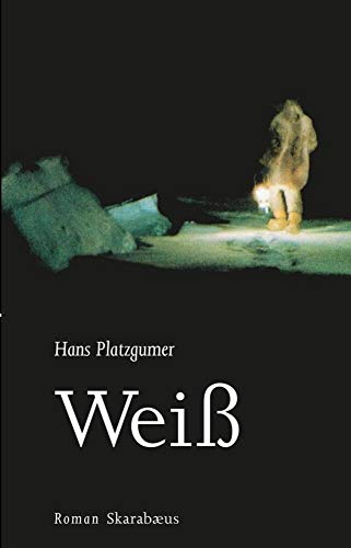 Weiß: Roman