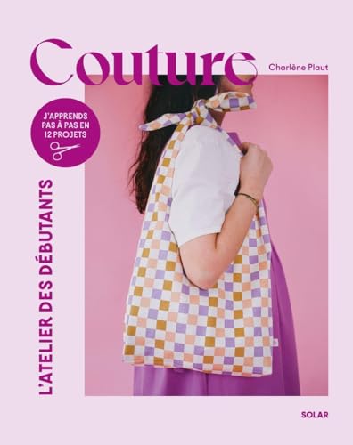 Couture pour débutants von SOLAR
