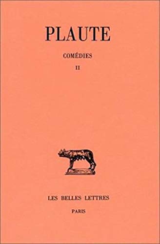 Comédies, tome 2 : Bacchides - Captivi - Casina: Tome II: Bacchides - Captivi - Casina (Collection Des Universites De France Serie Latine, Band 73)