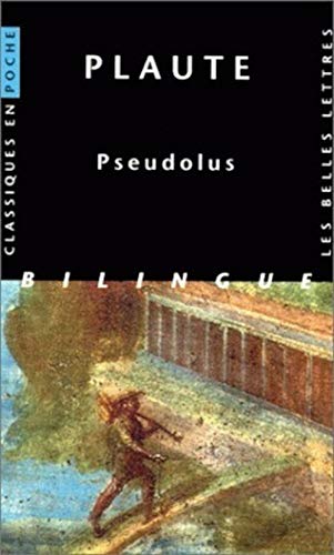 Plaute, Pseudolus (Classiques en poche, Band 33)
