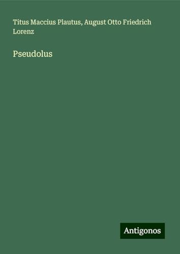 Pseudolus von Antigonos Verlag