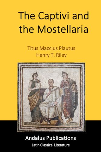 The Captivi and the Mostellaria von Independently published