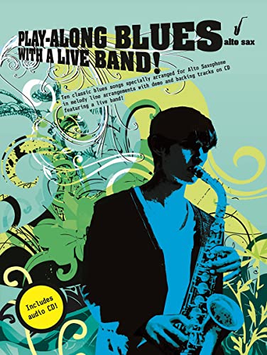 Play-Along Blues With A Live Band: Alto Sax (Book And CD)