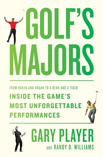 Golf's Majors: From Hagen and Hogan to a Bear and a Tiger, Inside the Game's Most Unforgettable Performances von Dey Street Books
