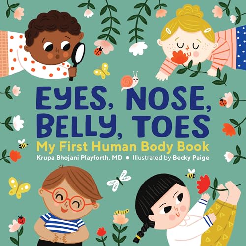 Eyes, Nose, Belly, Toes: My First Human Body Book von Callisto Kids