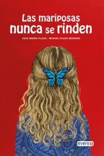 Las mariposas nunca se rinden (Libro juvenil) von Editorial Everest