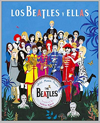 Los Beatles y ellas.: Ilustrada