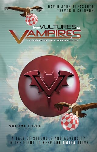 From Vultures to Vampires Volume 3: The computer that refuses to die (2010-2023) von LOOK BEHIND YOU