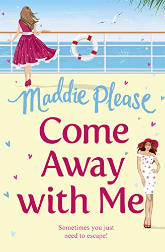 COME AWAY WITH ME: A feel good funny romantic comedy