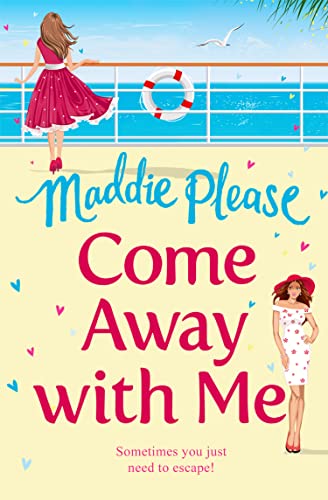 COME AWAY WITH ME: A feel good funny romantic comedy