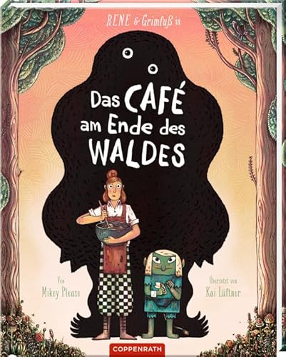 Rene & Grimfuß in: Das Café am Ende des Waldes von Coppenrath Verlag GmbH & Co. KG