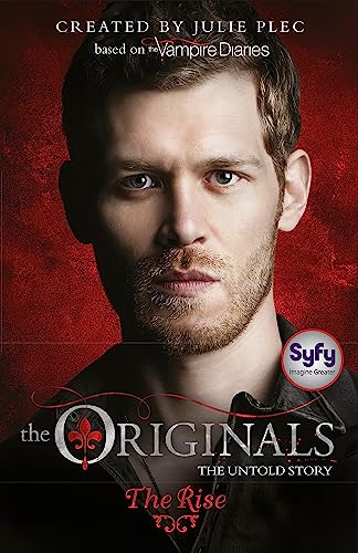 The Rise: Book 1 (The Originals)