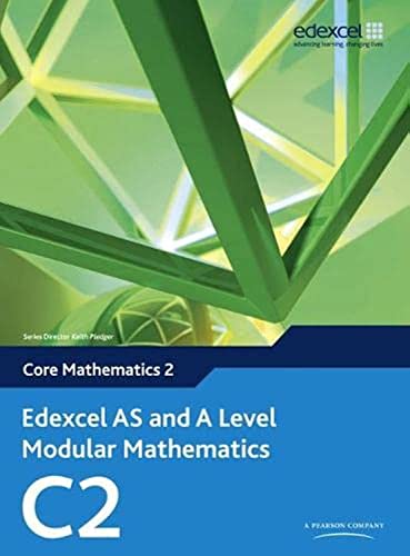 Edexcel AS and A Level Modular Mathematics Core Mathematics 2 C2 (Edexcel GCE Modular Maths) von Heinemann