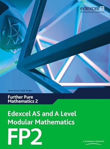 Edexcel AS and A Level Modular Mathematics Further Pure Mathematics 2 FP2 (Edexcel GCE Modular Maths) von Pearson Education Limited