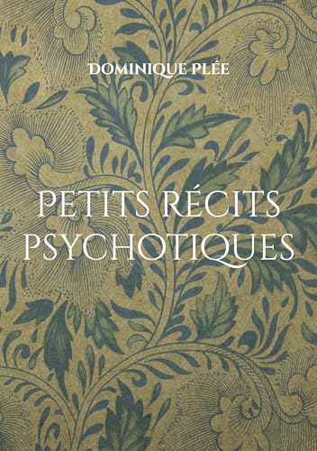 Petits récits psychotiques von BoD – Books on Demand – Frankreich