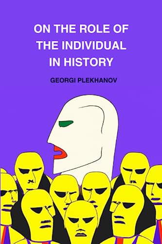 The Role of the Individual in History von Independently published