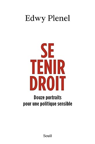 Se tenir droit: Douze portraits pour une politique sensible von SEUIL