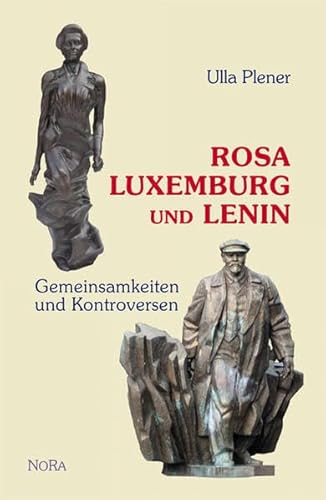 Rosa Luxemburg und Lenin: Gemeinsamkeiten und Kontrversen