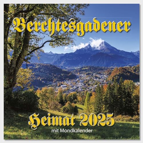 Berchtesgadener Heimatkalender 2025: Mit Mondphasen, Tierkreiszeichen und großen Notizfeldern