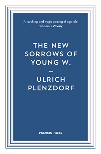 The New Sorrows of Young W. von Pushkin Press