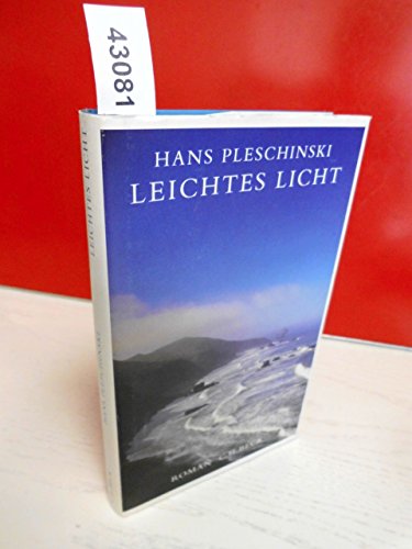 Leichtes Licht: Roman