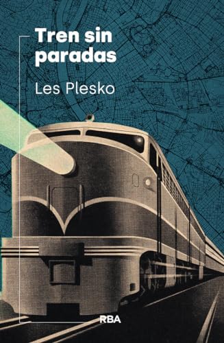 Tren sin paradas (Narrativa Contempor.) von RBA Libros