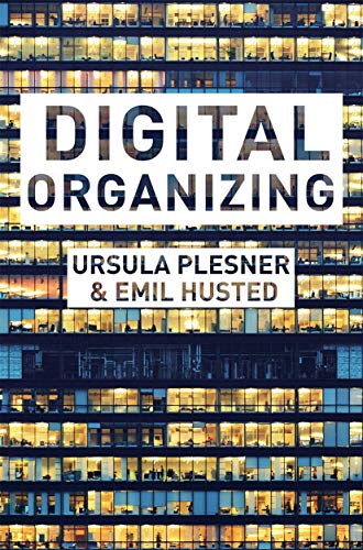 Digital Organizing: Revisiting Themes in Organization Studies von Red Globe Press