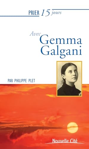 Prier 15 jours avec Gemma Galgani von NOUVELLE CITE