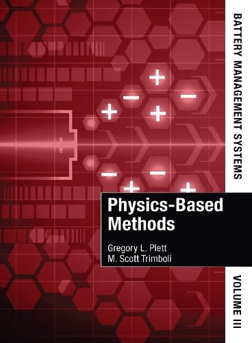 Battery Management Systems: Physics-Based Methods (3) von Artech House Publishers
