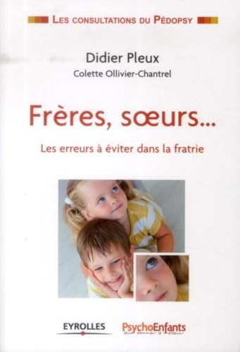 Frères, soeurs... : Les erreurs à éviter dans la fratrie