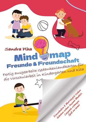 KitaFix-Mindmap Freunde & Freundschaft (Fertig ausgearbeitete Gedankenlandkarten für die Vorschularbeit in Kindergarten und Kita): Konzentration und ... Langeweile vorbeugen, Spaß am Lernen von tredition