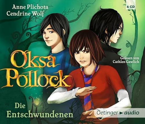 Oksa Pollock 2. Die Entschwundenen: Autorisierte Lesefassung