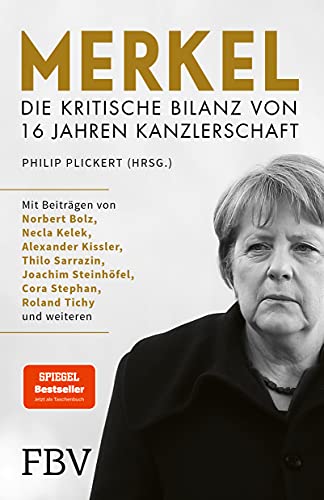 Merkel - Die kritische Bilanz von 16 Jahren Kanzlerschaft: Der Bestseller jetzt als Taschenbuch von Finanzbuch Verlag