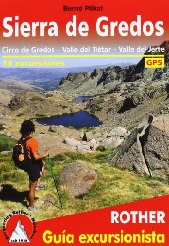 Sierra de Gredos (Rother Guía excursionista): Circo de Gredos - Valle del Tiétar - Valle del Jerte. 56 excursiones con tracks de GPS von Rother Bergverlag