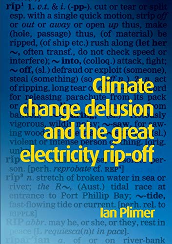 Climate Change Delusion and the Great Electricity Rip-off: Read the Bible Like Never Before