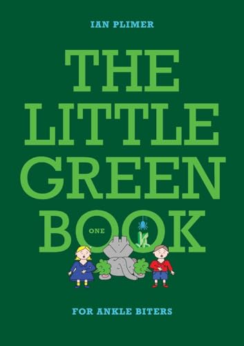 THE LITTLE GREEN BOOK - For Ankle Biters von Connor Court Publishing Pty Ltd