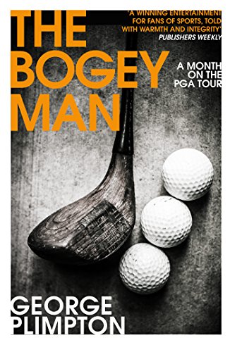 The Bogey Man: A Month on the PGA Tour von imusti
