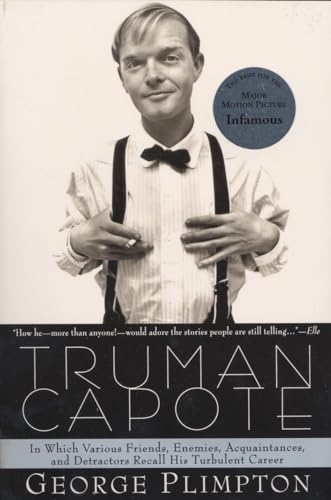 Truman Capote: In Which Various Friends, Enemies, Acquaintences and Detractors Recall His Turbulent Career von Anchor