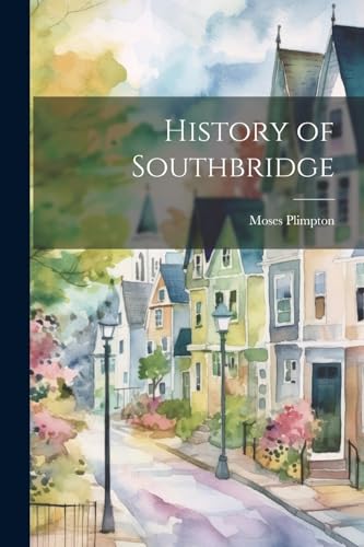 History of Southbridge von Legare Street Press